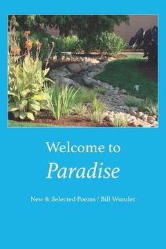 portada Welcome to Paradise: New and Selected Poems (en Inglés)