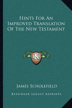 portada hints for an improved translation of the new testament (en Inglés)
