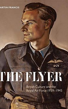 portada The Flyer: British Culture and the Royal air Force, 1939-1945 (en Inglés)