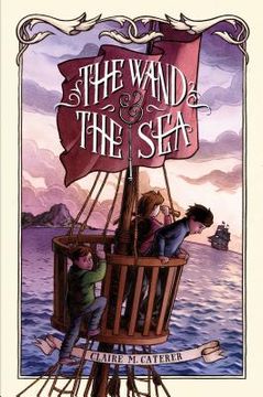 portada The Wand & the Sea (en Inglés)