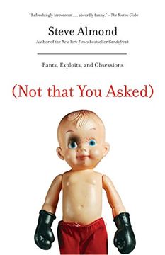 portada (Not That you Asked): Rants, Exploits, and Obsessions (in English)