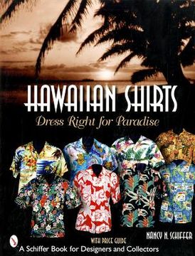 portada hawaiian shirts: dress right for paradise (in English)