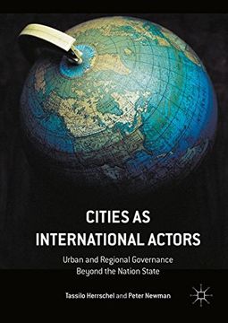 portada Cities as International Actors: Urban and Regional Governance Beyond the Nation State