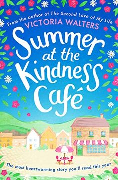 portada Summer at the Kindness Cafe: The Perfect Feel-Good Read for 2019 (en Inglés)