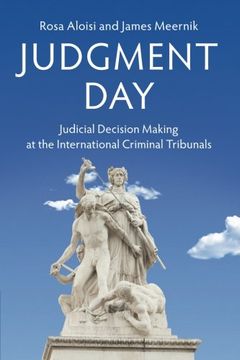 portada Judgment Day: Judicial Decision Making at the International Criminal Tribunals (en Inglés)