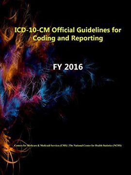 portada Icd-10-Cm Official Guidelines for Coding and Reporting - fy 2016 (en Inglés)