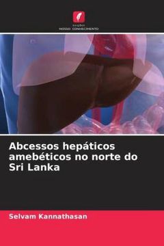 portada Abcessos Hepáticos Amebéticos no Norte do sri Lanka