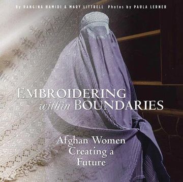 portada Embroidering within Boundaries: Afghan Women Creating a Future