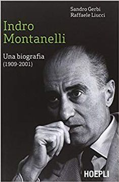 portada Indro Montanelli. Una Biografia (1909-2001) (Saggistica) (in Italian)