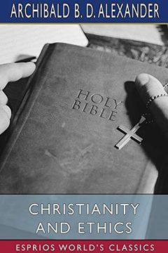 portada Christianity and Ethics (Esprios Classics) (in English)
