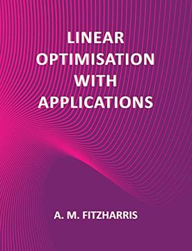 portada Linear Optimisation With Applications (en Inglés)