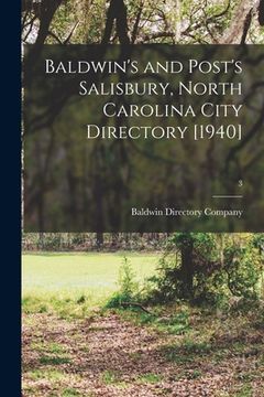 portada Baldwin's and Post's Salisbury, North Carolina City Directory [1940]; 3 (en Inglés)