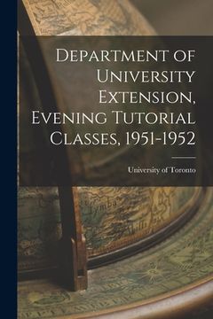 portada Department of University Extension, Evening Tutorial Classes, 1951-1952 (in English)