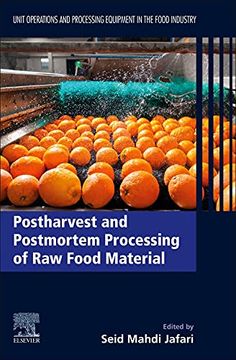 portada Postharvest and Postmortem Processing of raw Food Materials: Unit Operations and Processing Equipment in the Food Industry (Unit Operations and Processing Equipment in the Food Industry, 2)