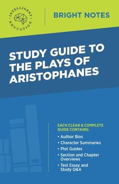 portada Study Guide to The Plays of Aristophanes (en Inglés)