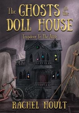 portada The Ghosts in the Doll House (in English)