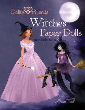 portada Dollys and Friends, Witches Paper Dolls, Wardrobe No: 9 (en Inglés)