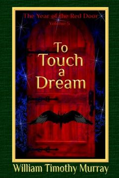 portada To Touch a Dream: Volume 5 of The Year of the Red Door