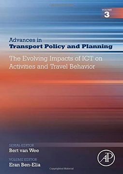 portada The Evolving Impacts of ict on Activities and Travel Behavior, Volume 3 (Advances in Transport Policy and Planning) (en Inglés)