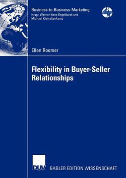 portada flexibility in buyer-seller relationships: a transaction cost economics extension based on real options analysis