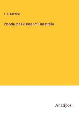 portada Piccola the Prisoner of Finestrella (in English)