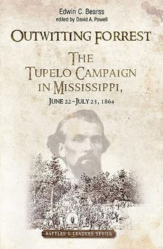 portada Outwitting Forrest: The Tupelo Campaign in Mississippi, June 22 - July 23, 1864 (in English)