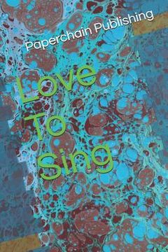 portada Love to Sing (in English)