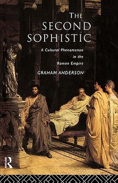 portada the second sophistic: a cultural phenomenon in the roman empire (en Inglés)