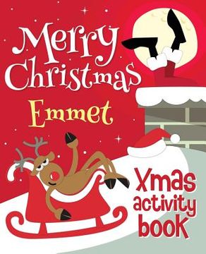 portada Merry Christmas Emmet - Xmas Activity Book: (Personalized Children's Activity Book) (en Inglés)