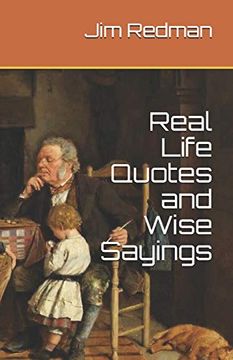 portada Real Life Quotes and Wise Sayings (en Inglés)