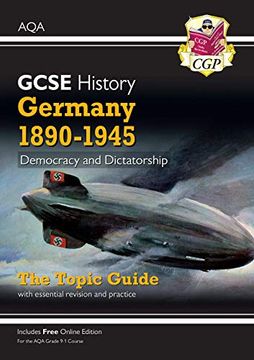 portada New Grade 9-1 Gcse History aqa Topic Guide - Germany, 1890-1945: Democracy and Dictatorship (Cgp Gcse History 9-1 Revision) (en Inglés)