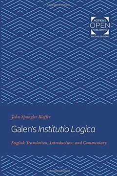 portada Galen's Institutio Logica: English Translation, Introduction, and Commentary (en Inglés)