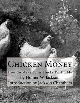 portada Chicken Money: How To Make Farm Flocks Profitable