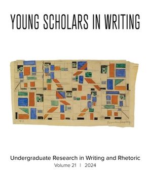portada Young Scholars in Writing: Undergraduate Research in Writing and Rhetoric (Vol 21, 2024) (en Inglés)
