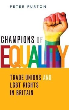 portada Champions of Equality: Trade unions and LGBT rights in Britain
