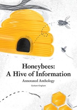 portada Honeybees - a Hive of Information: Annotated Anthology (en Inglés)