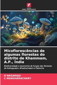 portada Micoflorescências de Algumas Florestas do Distrito de Khammam, A. P. , Índia (in Portuguese)