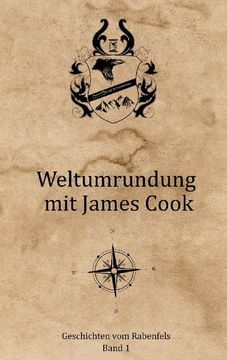 portada Geschichten vom Rabenfels: Band 1 - Weltumrundung mit James Cook (in German)
