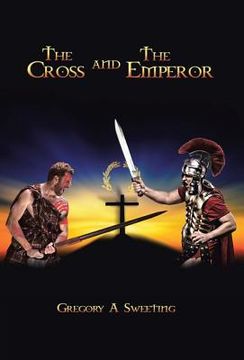 portada The Cross and the Emperor (en Inglés)