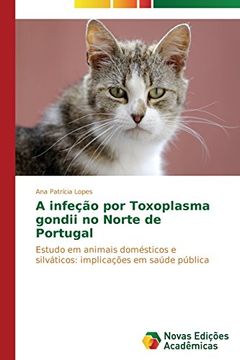 portada A infeção por Toxoplasma gondii no Norte de Portugal