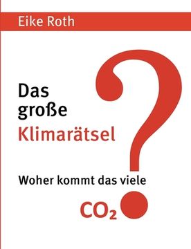portada Das große Klimarätsel: Woher kommt das viele CO2? (in German)