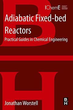 portada Adiabatic Fixed-Bed Reactors: Practical Guides in Chemical Engineering (en Inglés)