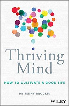 portada Thriving Mind: How to Cultivate a Good Life (en Inglés)