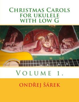 portada Christmas Carols for ukulele with low G: Volume 1.