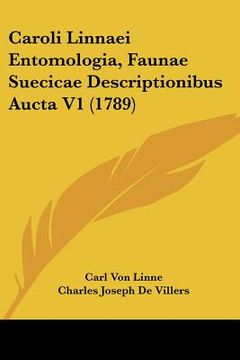 portada caroli linnaei entomologia, faunae suecicae descriptionibus aucta v1 (1789)