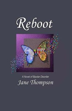 portada reboot: a novel of bipolar disorder (en Inglés)