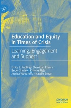 portada Education and Equity in Times of Crisis: Learning, Engagement and Support (en Inglés)