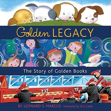 portada Golden Legacy: The Story of Golden Books (Deluxe Golden Book) (en Inglés)
