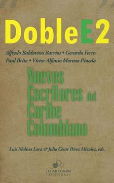 portada Doble E2: nuevos escritores del Caribe colombiano
