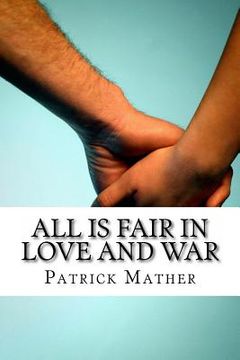 portada All Is Fair In Love And War (en Inglés)